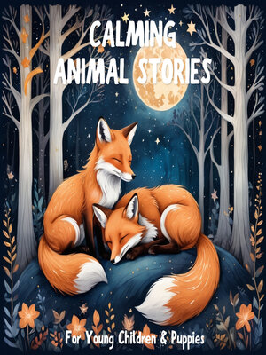 cover image of Calming Animal Stories for Young Children and Puppies